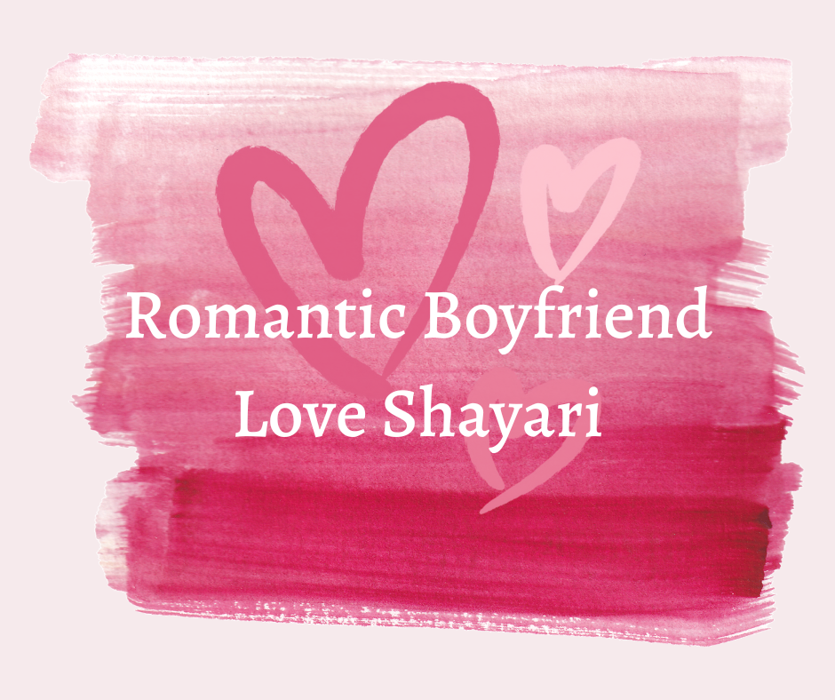 Romantic Boyfriend Love Shayari